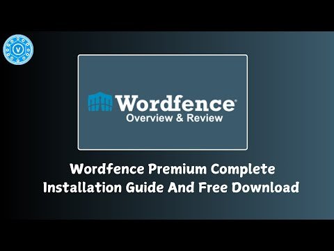 Wordfence Premium Complete Installation Guide And Free Download