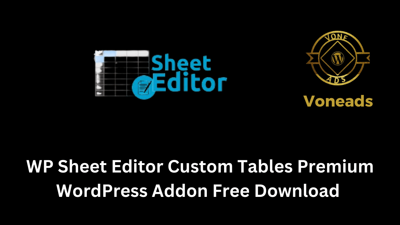 WP Sheet Editor Custom Tables Premium WordPress Addon