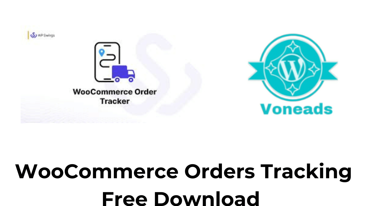 WooCommerce Orders Tracking Free Download