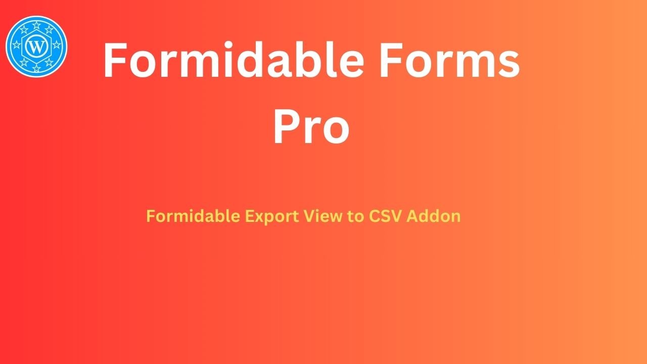 Formidable Export View to CSV Addon