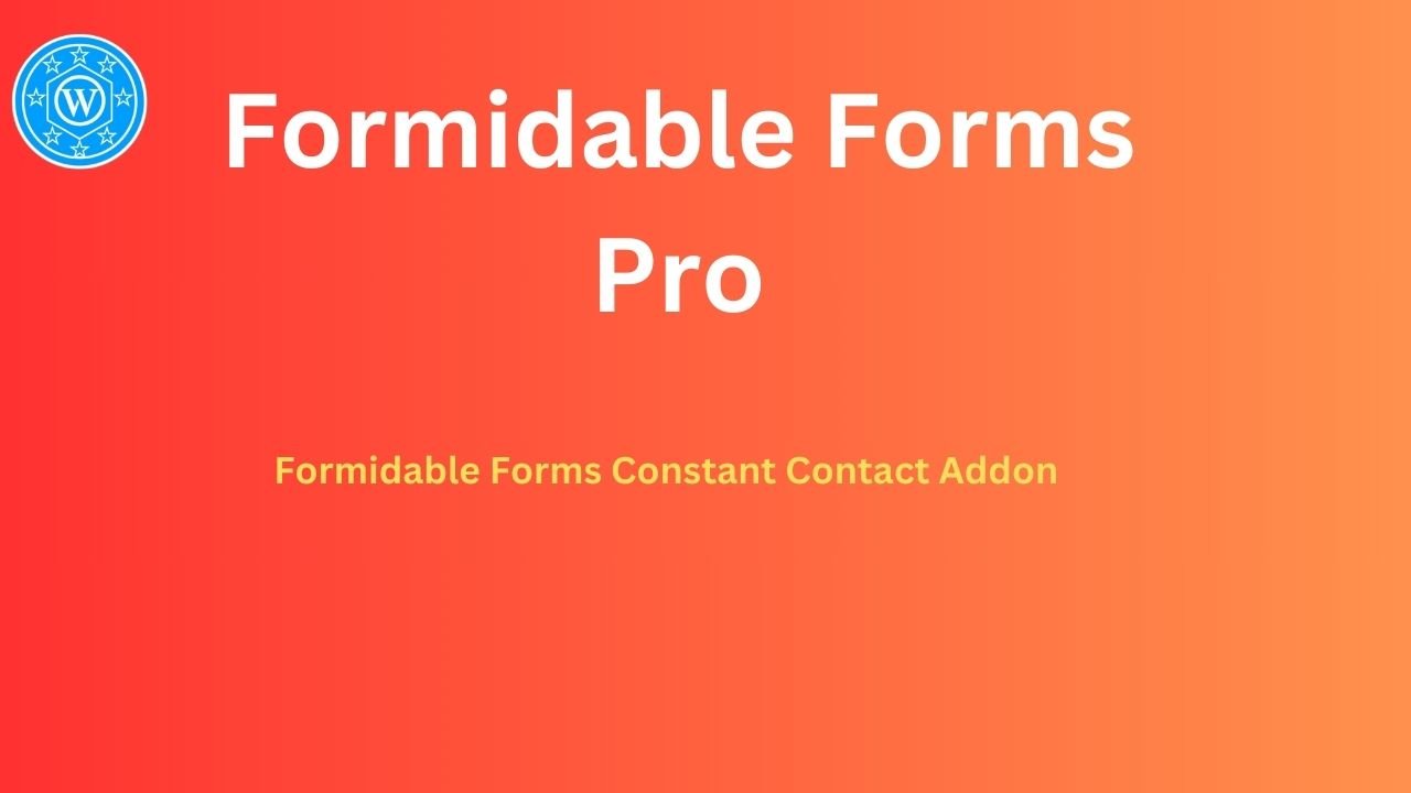 Formidable Forms Constant Contact Addon