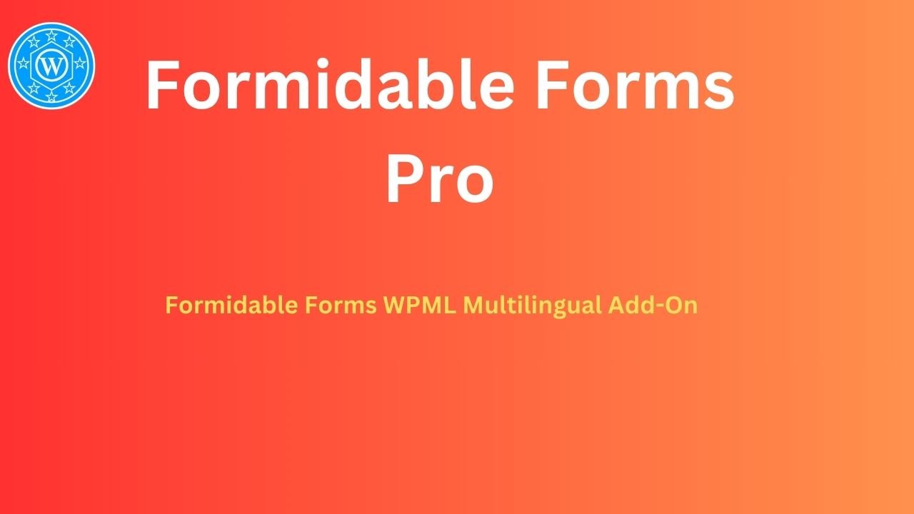 Formidable Forms WPML Multilingual Add-On