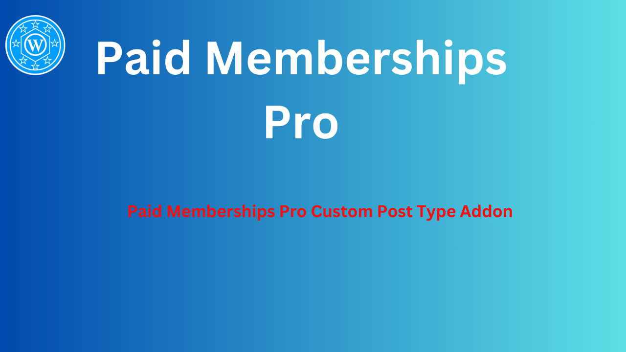 Paid Memberships Pro Custom Post Type Addon