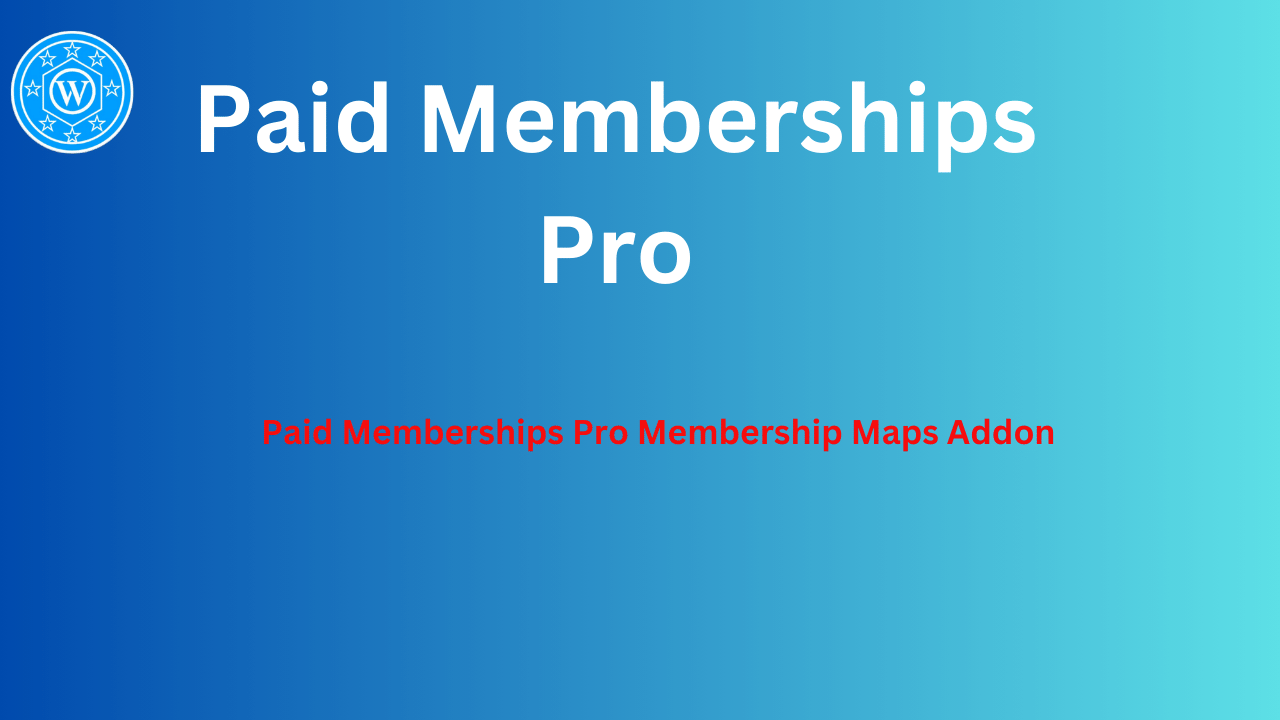 Paid Memberships Pro Membership Maps Addon